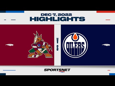 NHL Highlights | Coyotes vs. Oilers - December 7, 2022