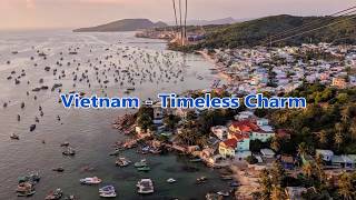 Vietnam Timeless Charm - Amazingly Cheap Destination of Asia