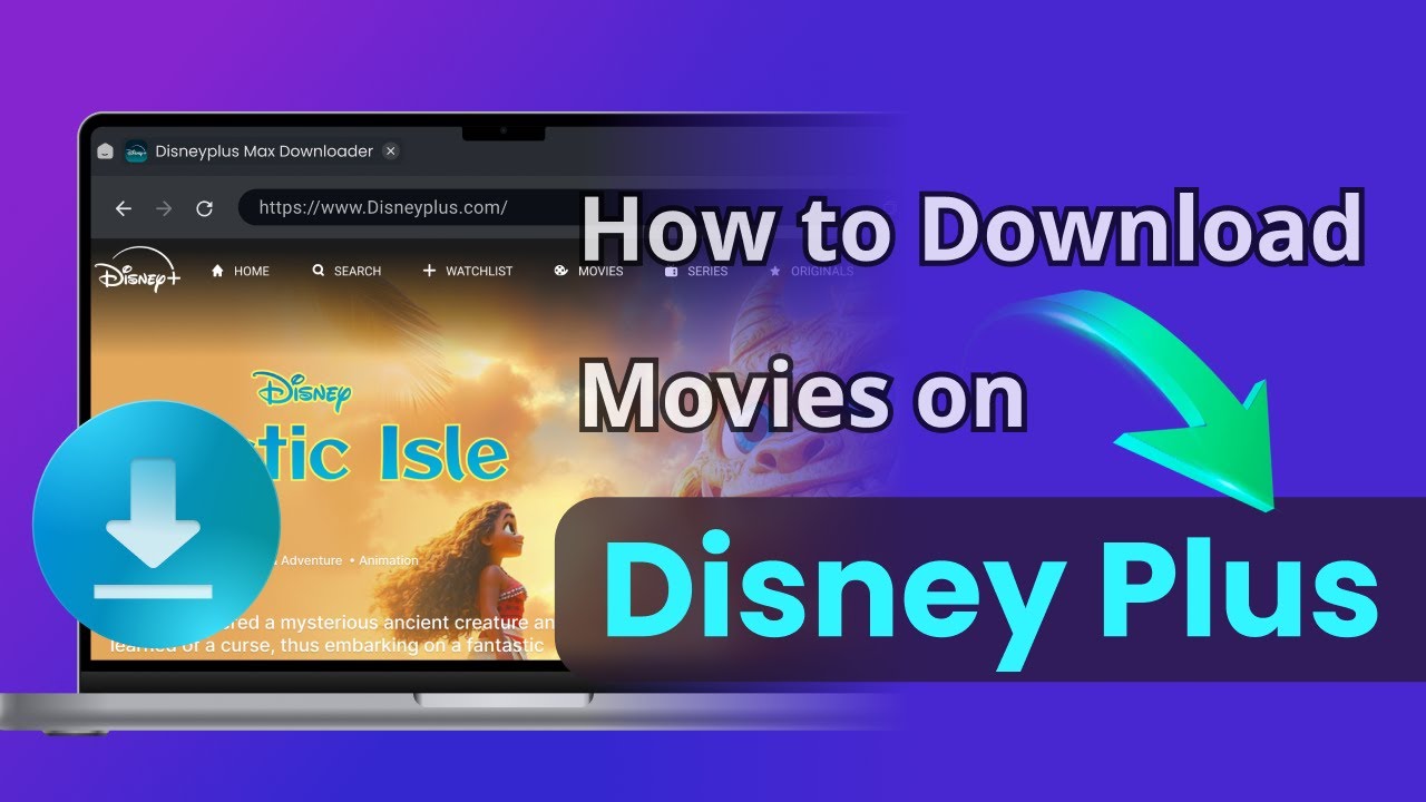 [100% Safe] How to Download Movies on Disney Plus 2025