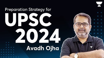 Preparation Strategy for UPSC 2024 | By Avadh Ojha Sir