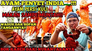 AYAM PENYET INDIA🇮🇳ABANGNYA BAR-BAR KALI‼️BANYAK MENGANDUNG UNSUR DAKI NUSANTARA‼️INDIANSTREETFOOD