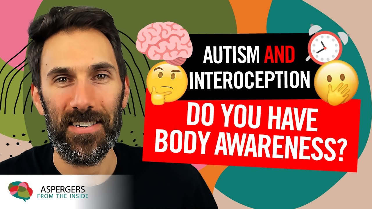 Autism and Interoception (Developing Body Awareness and Emotional Regulation)  | Patrons Choice - YouTube