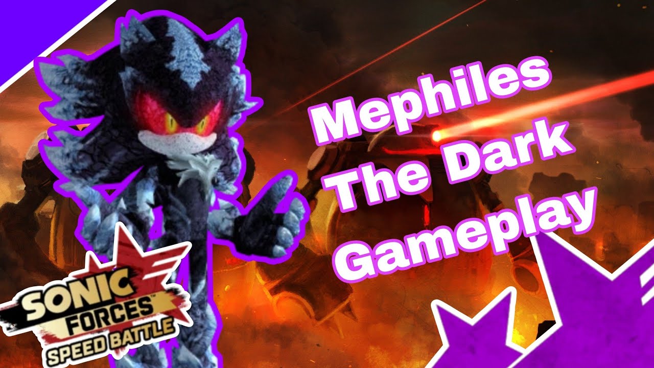 Mephiles The Dark Gameplay | Sonic Forces Speed Battle - YouTube