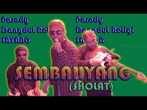 Parody Sayang - Via Vallen (Lagu Religi Ramadhan - Sembahyang)