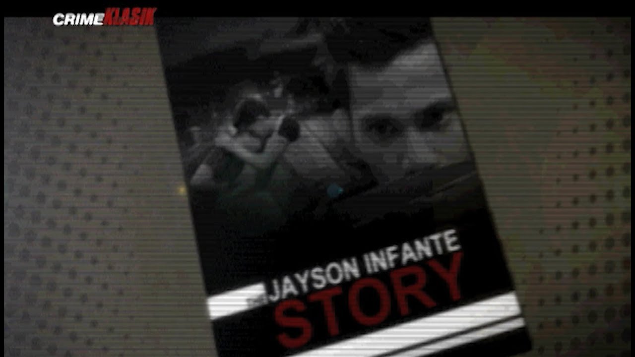 The Jayson Infante Story | Crime Klasik