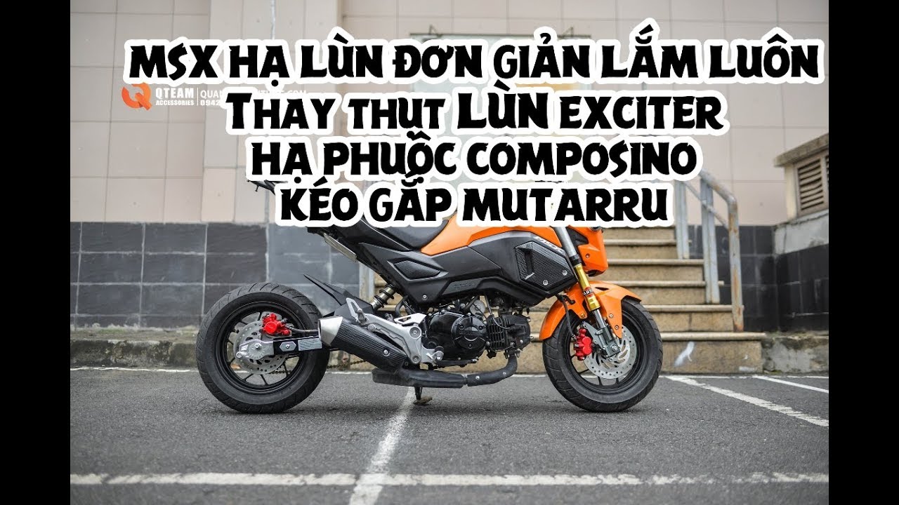 HONDA MSX 125 Độ lùn Độc dược - Dùng thụt Exciter độ... - youtube