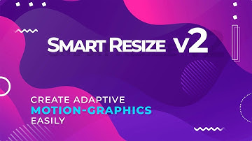 Smart Resize v2 for After Effects