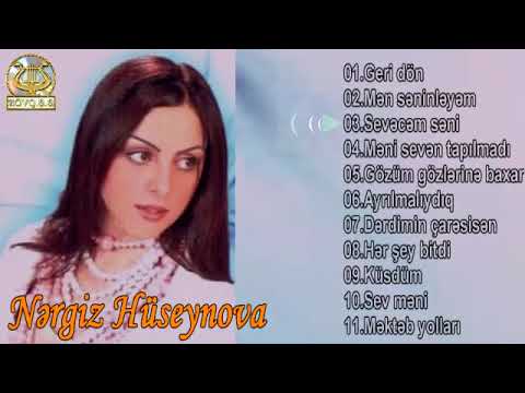 Nərgiz Hüseynova-2004 Geri dön (Full Album)