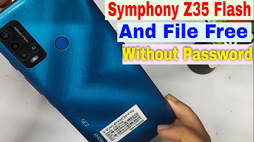 Symphony Z35 Flash And File (Firmware) Without Password MT6765 Hw1 Hw2 |Symphony Z35 gb Flash file
