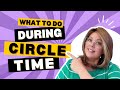 What to Do During Circle Time