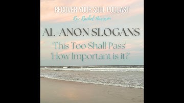 Al-Anon Hope for Today and the Slogans 