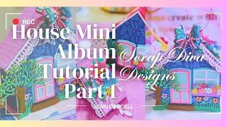 House Mini Album Tutorial: Part 1 Creating the Box