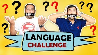 LANGUAGE CHALLENGE | Funny Challenge | Brother Vs Brother | Viwa Brothers