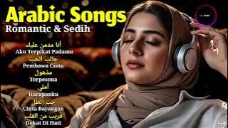 Arabic Songs That Touch the Soul💚Viral Arabic Songs 2025 - Collection of Romantic Arabic Songs