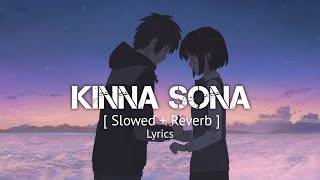Kinna Sona  [Slowed   Reverb] | Bhaag Johnny | Lyrics | Sunil Kamath