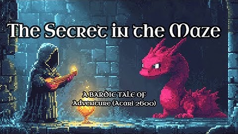 The Secret in the Maze – A Bardic Tale of Adventure (Atari 2600)