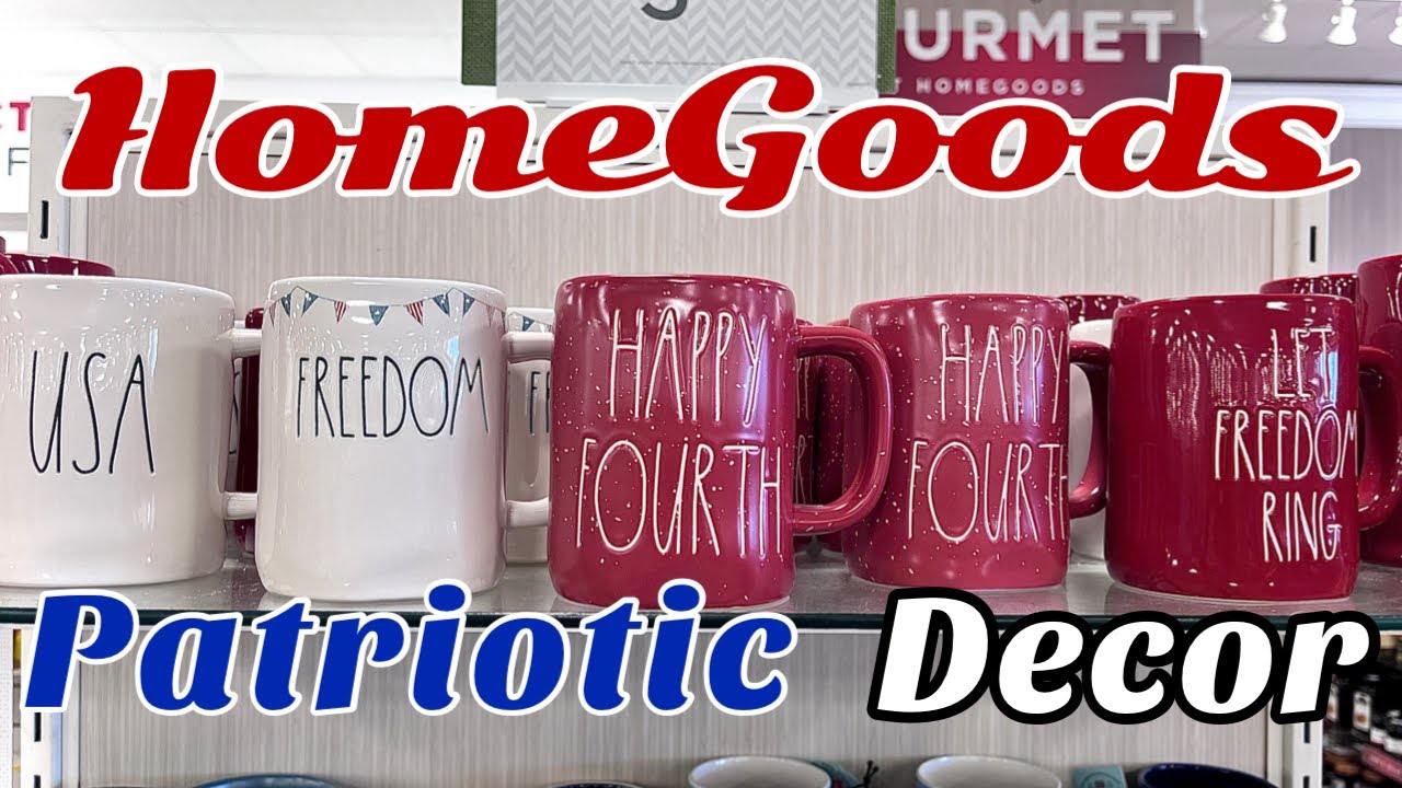 HOMEGOODS PATRIOTIC DECOR 2022 BROWSE WITH ME 4TH OF JULY PRODUCTS AT