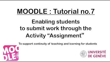 Tuto - Enabling students to submit work through the activity "Assignment" on Moodle