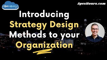 Introducing Strategy Design Methods to your Organization