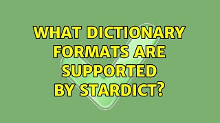 What dictionary formats are supported by StarDict?