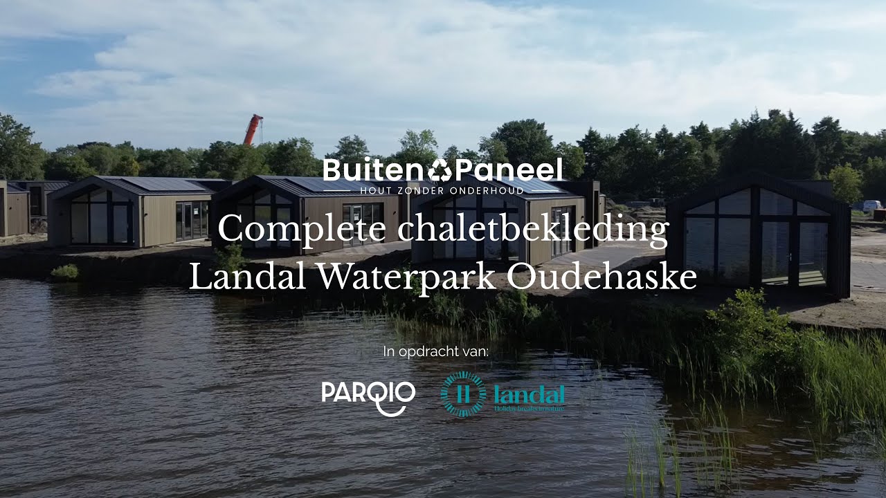 Samenwerking Buitenpaneel en Parqio: Landal Waterpark Oudehaske