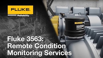 Introducing the New Fluke 3563 Remote Condition Monitoring Service