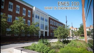 ENES 100 - Module A - Class 1 - What is Engineering