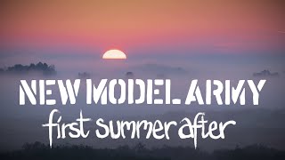 NEW MODEL ARMY 'First Summer After'  Official Video  New Album 'Unbroken' Out Now