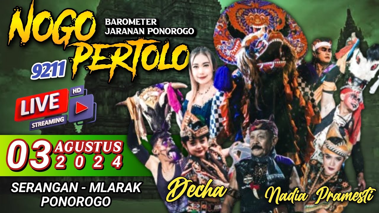 🔴 LIVE MALAM INI JARANAN NOGO PERTOLO FT NADIA PRAMESTI DECHA ZAHRA ANDINI SERANGAN MLARAK PONOROGO