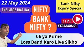 Nifty Prediction and Bank Nifty Analysis for Wednesday | 22 May 24, Live | Nifty analysis