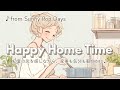 【洋楽Playlist】家事や作業がサクサク進む🌼｜Season of Light – 初夏にぴったりの爽やかポップ｜Sunny Pop Days｜家事・作業・リラックスタイムに♪