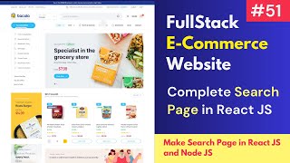 #51 Search Page Development | Full Stack E-Commerce Website in React JS, Node Js & Mongo DB 🔥🔥🔥