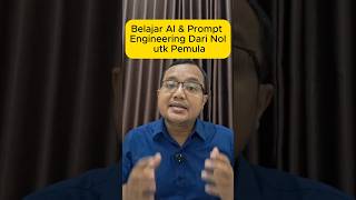 Kursus AI untuk Pemula, Belajar AI dan Prompt Engineering dari Nol #kursusai #belajarai