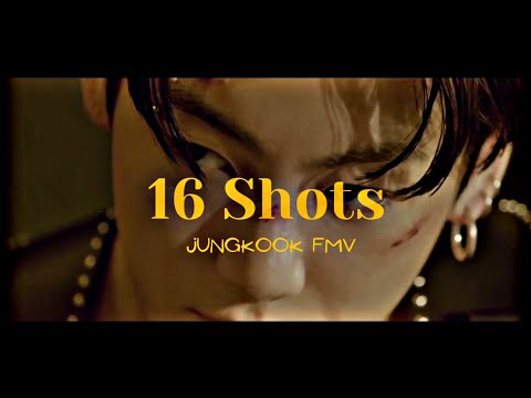 『 JUNGKOOK FMV → 16 Shots 』