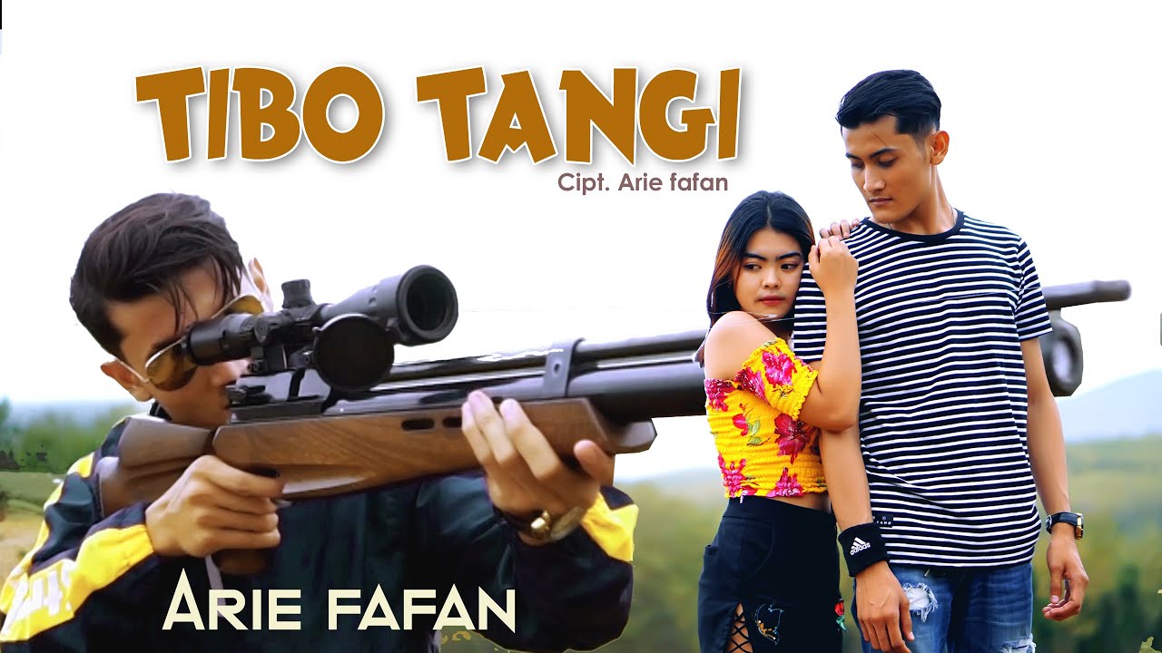 TIBO TANGI - ARIE FAFAN (Official Musik Video)