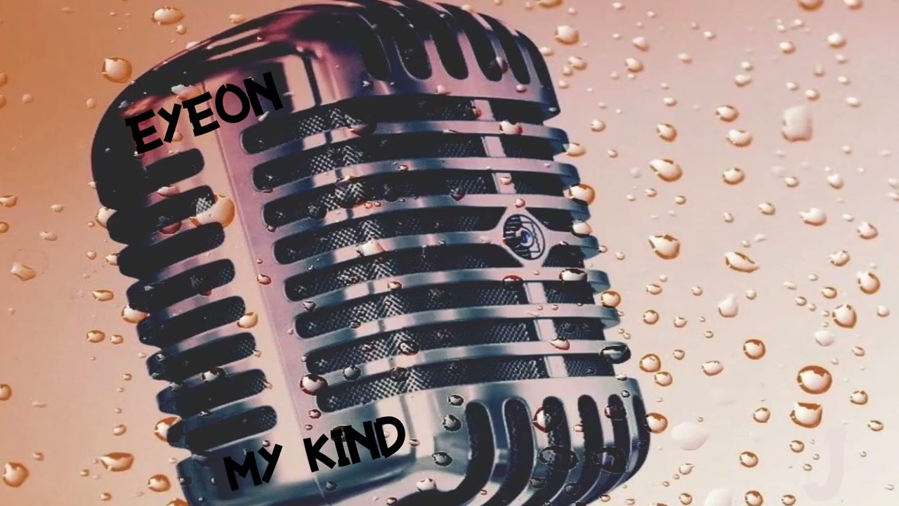 Eyeon- My Kind