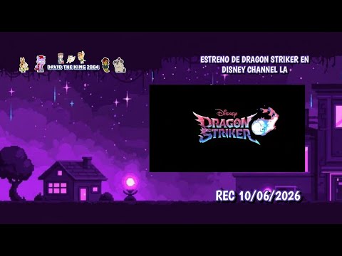 ESTRENO DE DRAGON STRIKER EN DISNEY CHANNEL LA (10/06/2026) 
