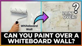 Can You Paint Over a Whiteboard Wall? (What You NEED to Know)