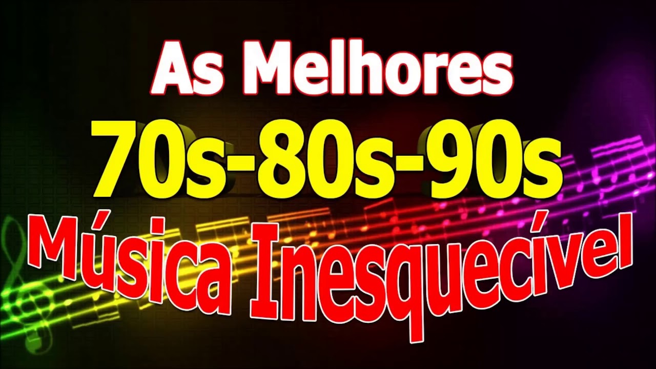 Musicas Inesquec veis Dos Anos 70 80 90 Internacionais YouTube musicas-inesquec-veis-dos-anos-70-80-90-internacionais-youtube