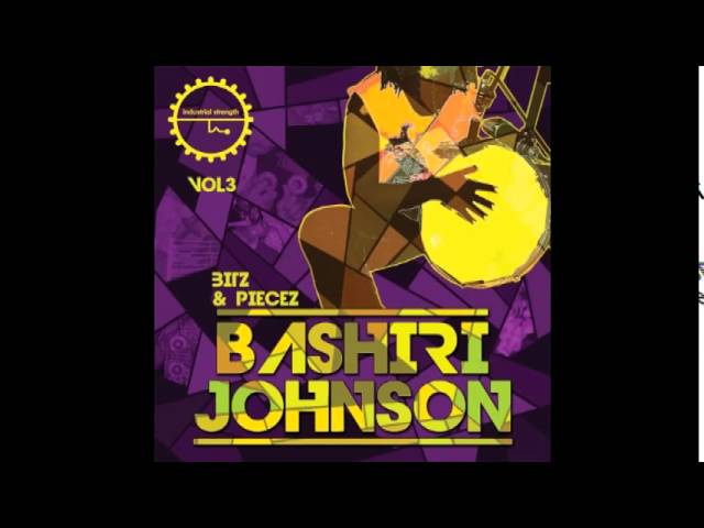 Bashiri Johnson -Bitz & Piecez Vol 3 - New Sample Pack is OUT NOW! Bashiri Johnson -Bitz & Piecez Vol 3 - New Sample Pack is OUT NOW! #1