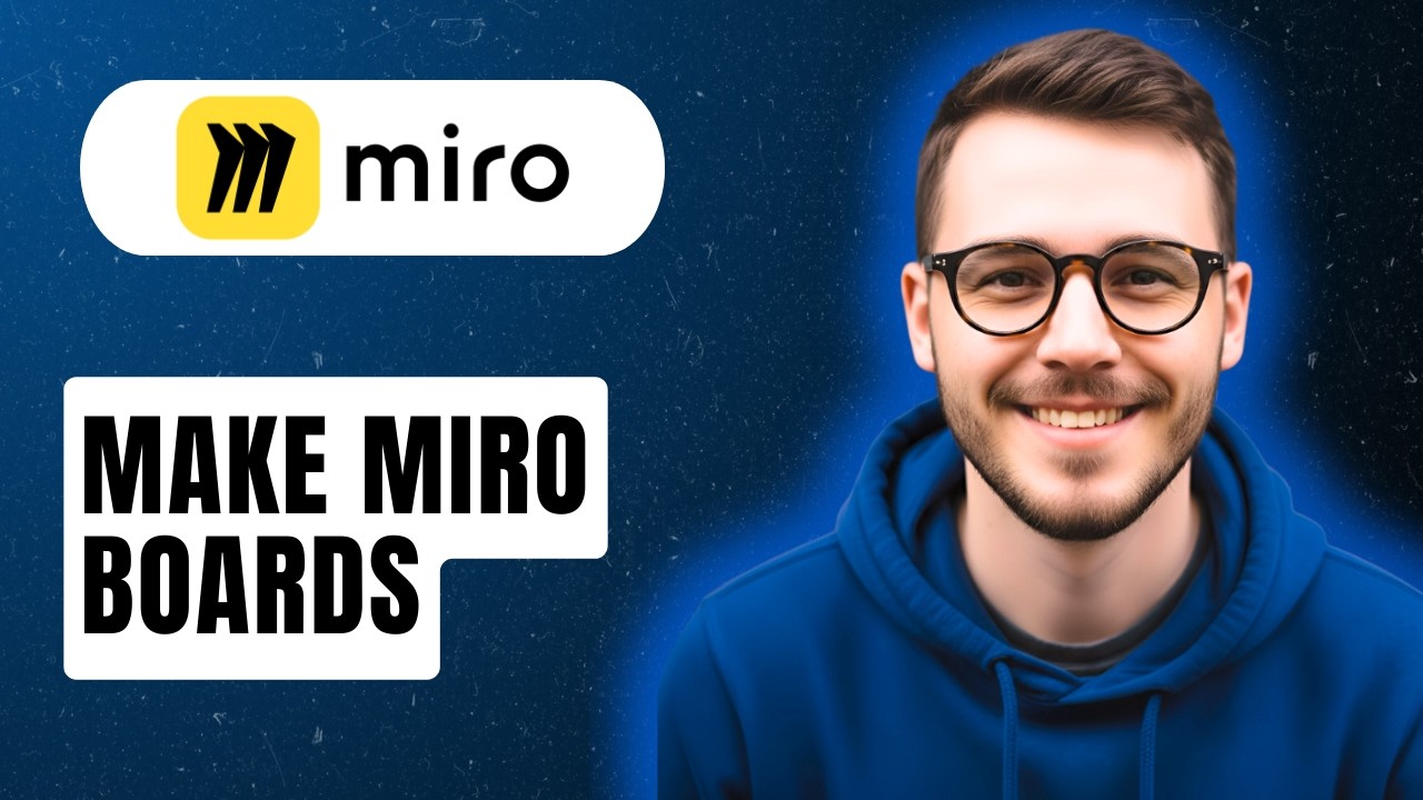 How To Make Miro Boards [2026 Guide] - YouTube
