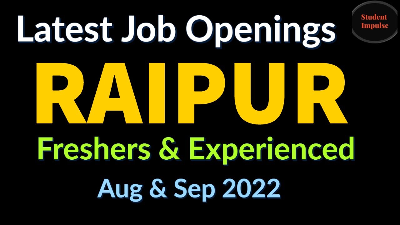 Raipur Jobs Raipur Job Vacancy Chhattisgarh Jobs CG Job Job
