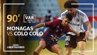 CONMEBOL LIBERTADORES | REVISIÓN VAR | MONAGAS VS COLO COLO | MINUTO 90