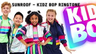 Sunroof – KIDZ BOP Kids Ringtone | Ringdd