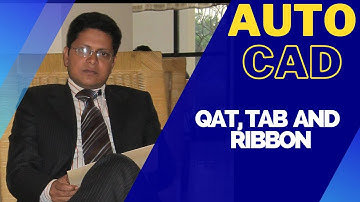 AutoCAD 2D Essential Bangla Tutorial Series - Qat, Tab and Ribbon