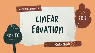 LINEAR EQUATIONS | Math Mini Project by Carnelian