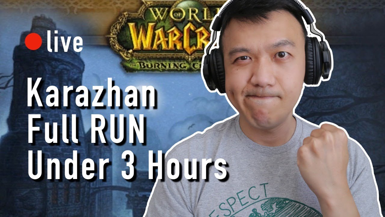 Karazhan Full Run Under 3 Hours | The Burning Crusade | 魔兽世界经典