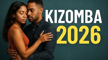 Kizomba 2026 Playlist 🌙 Soft, Slow & Sensual Kizomba Mix for Couples