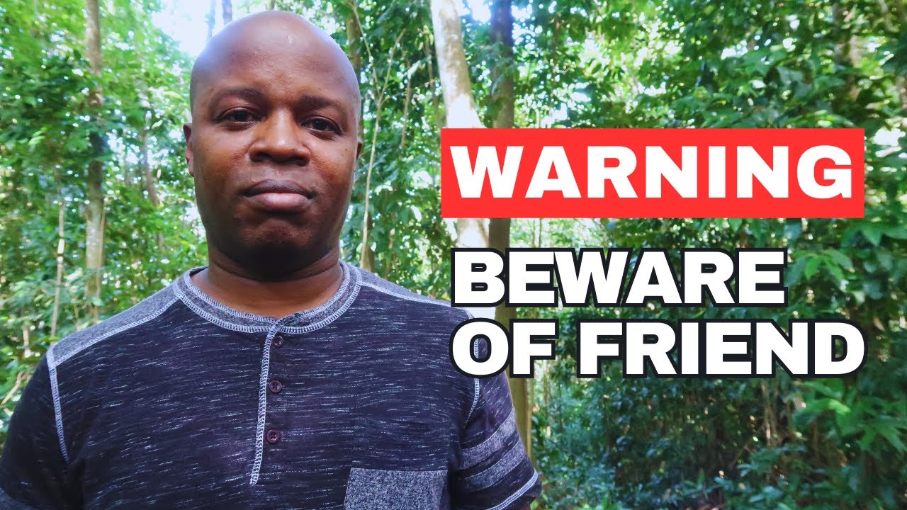 Warning: Beware of Friend (Enemy Pretending to be a Friend) - YouTube
