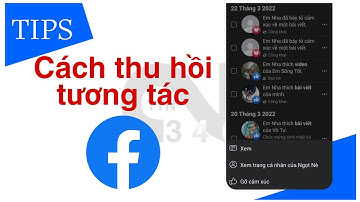 Cách thu hồi bình luận, lượt thích và cảm xúc trên Facebook | TIPS